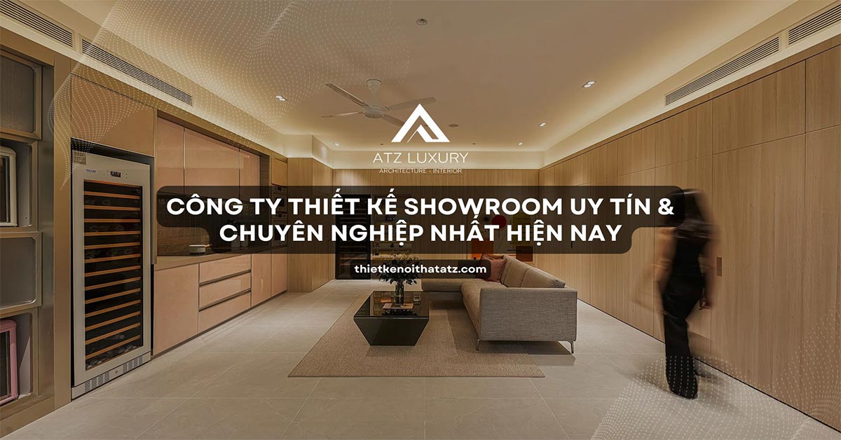 Công ty thiết kế showroom uy tín & chuyên nghiệp nhất