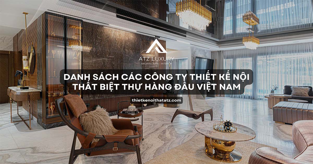 cac cong ty thiet ke noi that biet thu uy tin hang dau