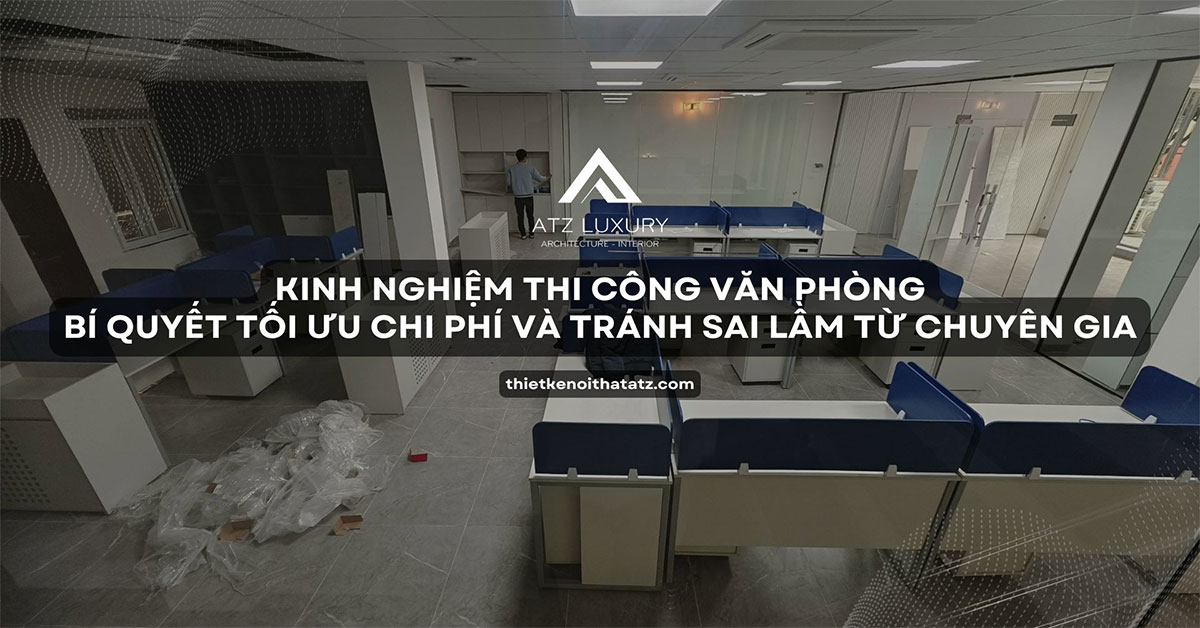 kinh nghiem thi cong van phong