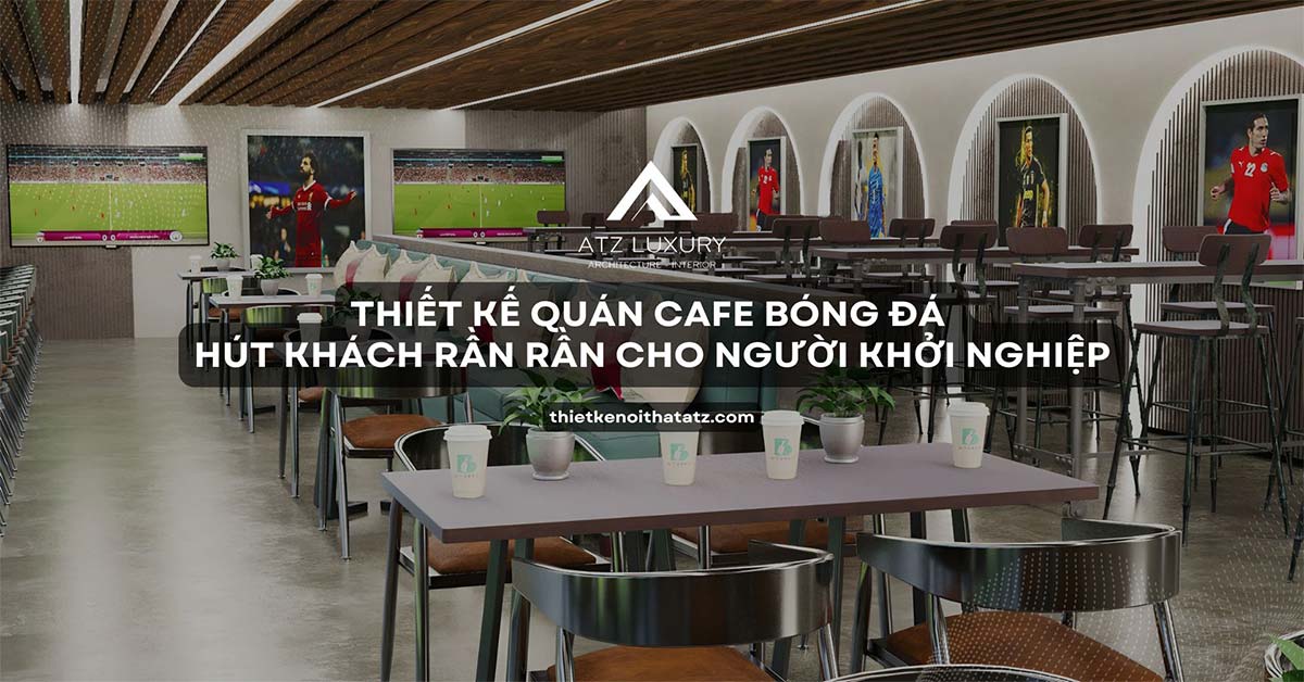 thiet ke quan cafe bong da 7