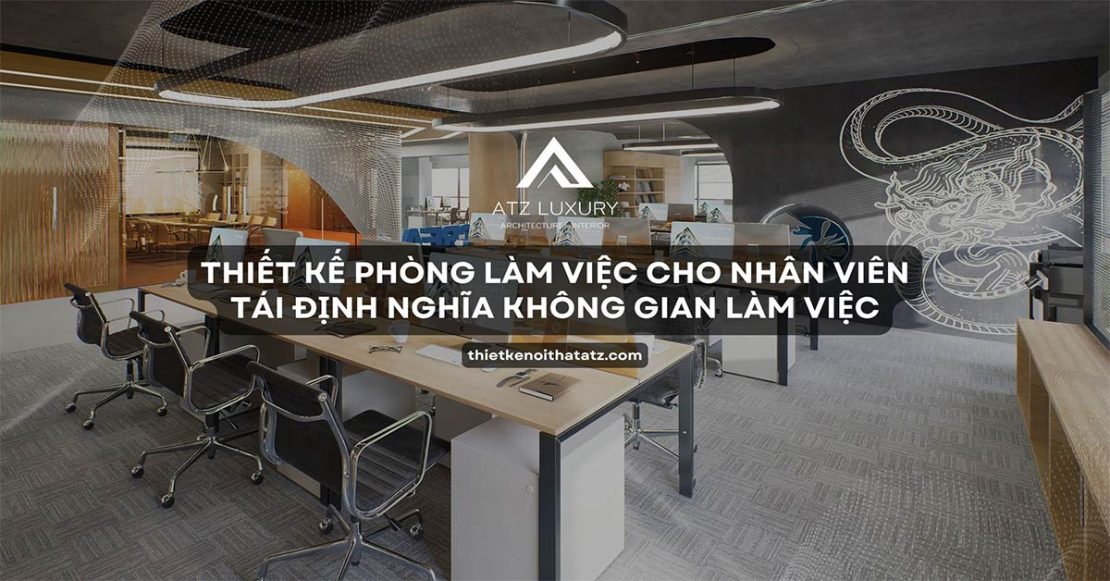 thiet ke thi cong phong lam viec cho nhan vien