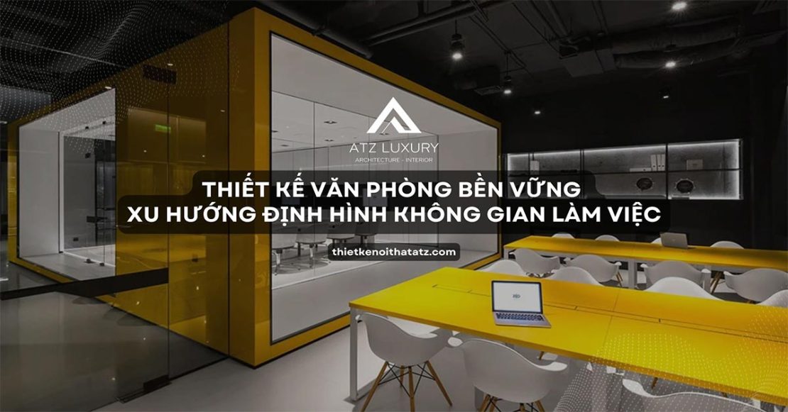 thiet ke van phong ben vung la gi