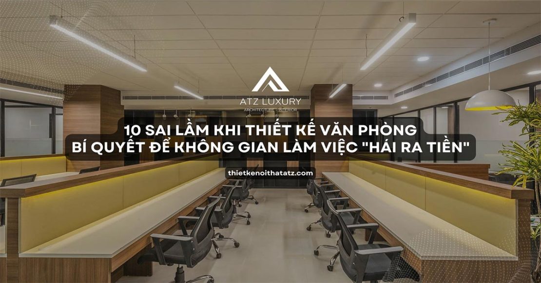 sai lam khi thiet ke noi that van phong