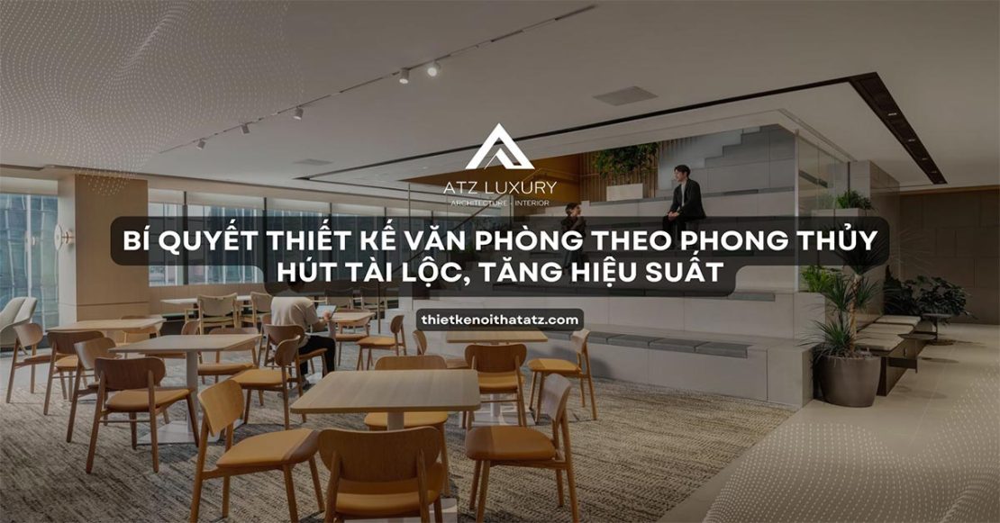 bi quyet thiet ke van phong theo phong thuy 10