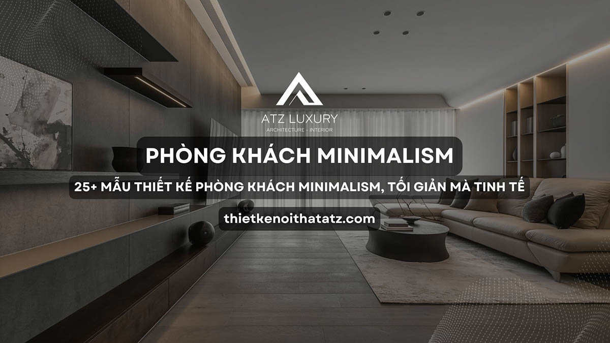 thiết kế phòng khách phong cách tối giản