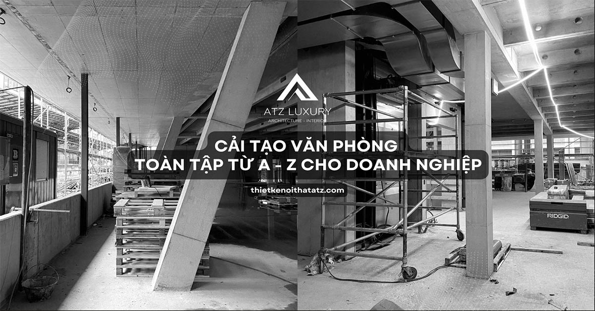 [Hướng dẫn] Cải tạo văn phòng toàn tập từ A - Z cho doanh nghiệp