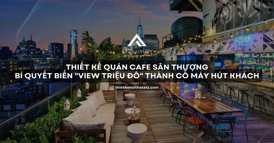 thiet ke thi cong quan cafe san thuong