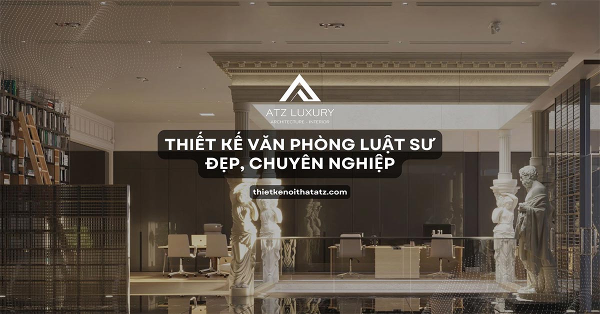 tu van thiet ke van phong luat su