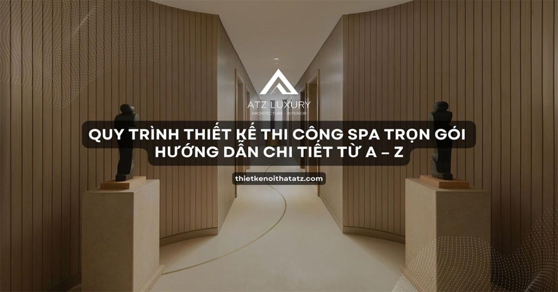 quy trinh thiet ke thi cong spa