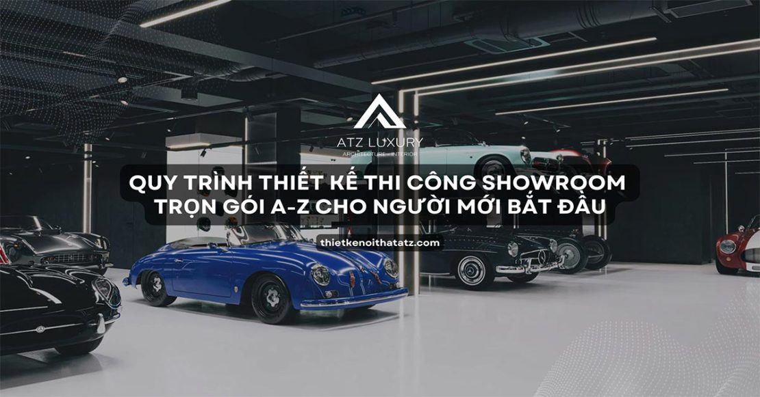 quy trinh thiet ke thi cong showroom 1
