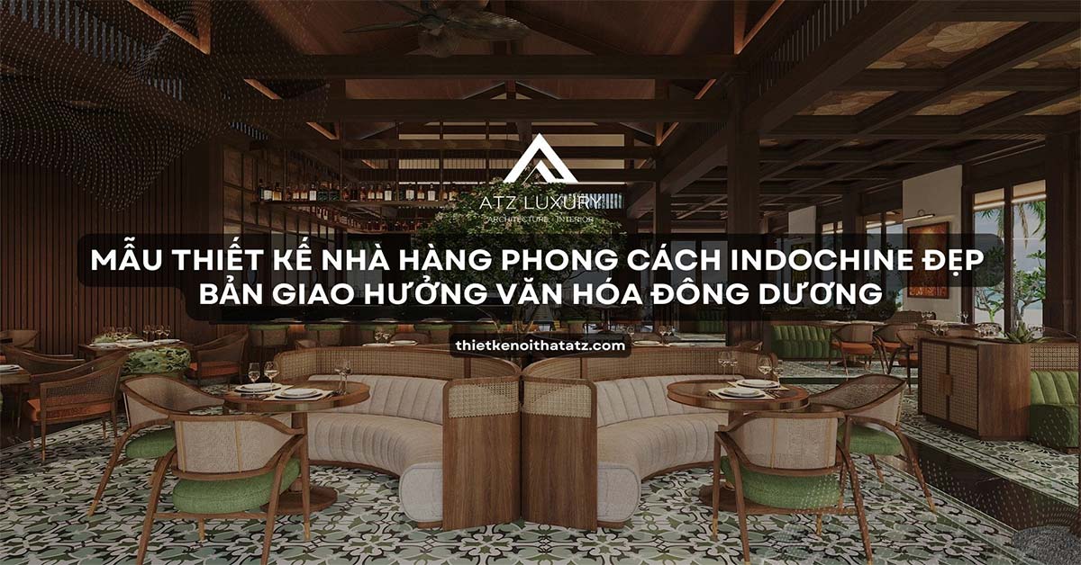 thiet ke thi cong nha hang indochine 1