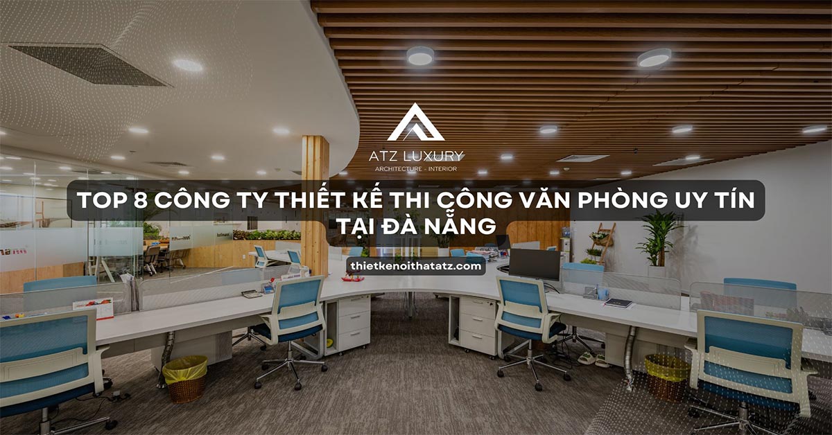 cong ty thiet ke thi cong van phong uy tin tai da nang